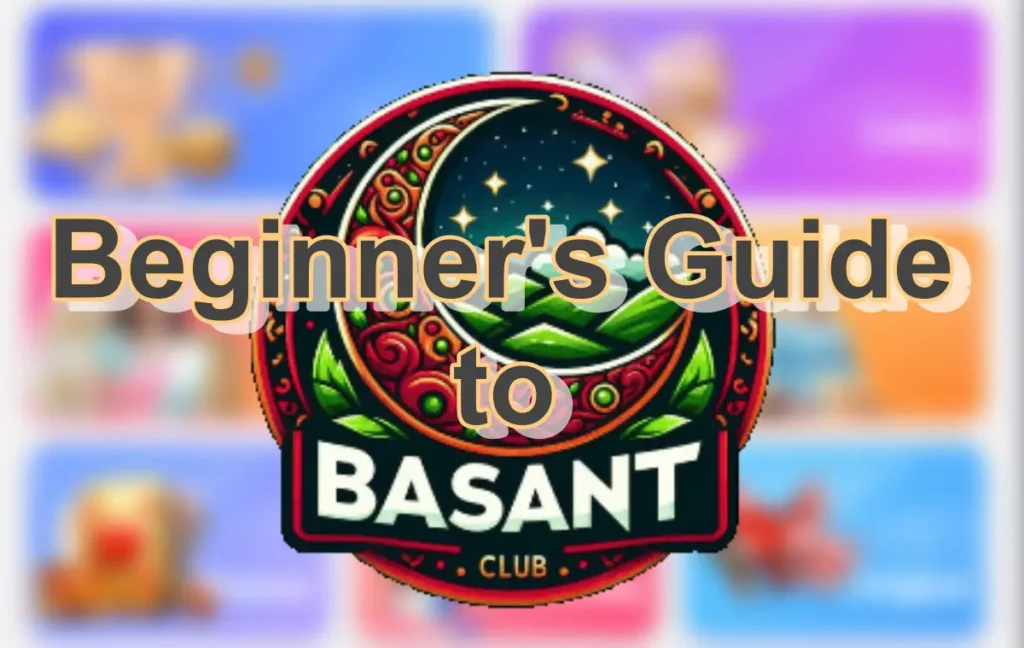 Basant Club | Beginner's Guide to Basant Club | Basant Club